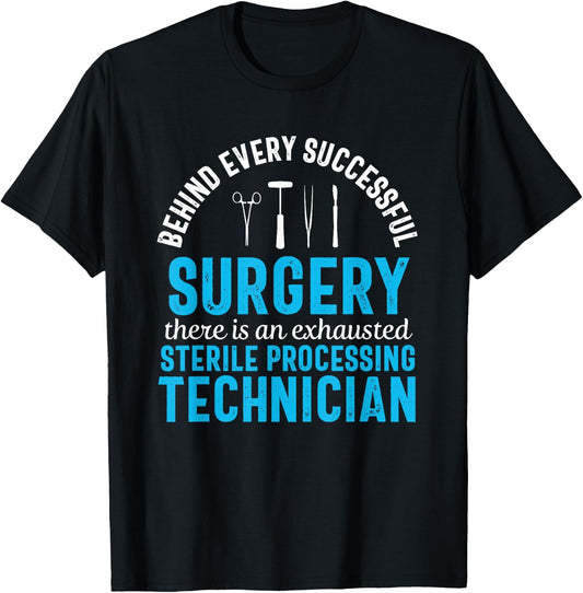 Sterile Processing Technician Funny Exhausted Medical T-Shirt - T-Shirt | Black