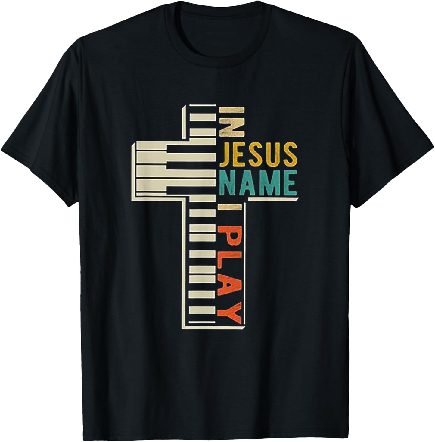In Jesus' Name I Play Piano Christian Music gift T-Shirt - T-Shirt | Black