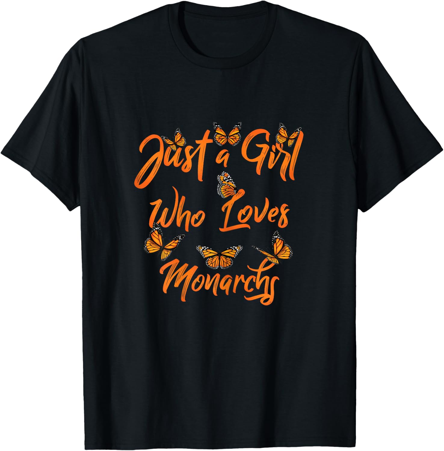 Just A Girl Who Loves Monarchs Butterfly Butterflies Gift T-Shirt - T-Shirt | Black