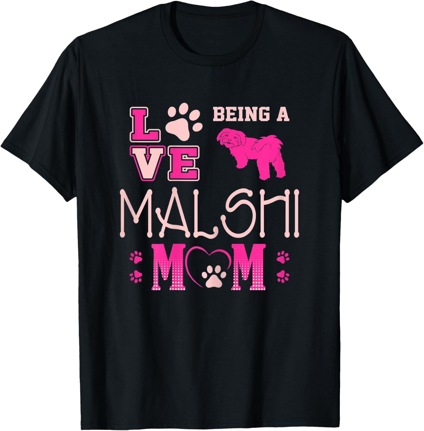 Love Being Malshi Mom Gift T-Shirt - T-Shirt | Black