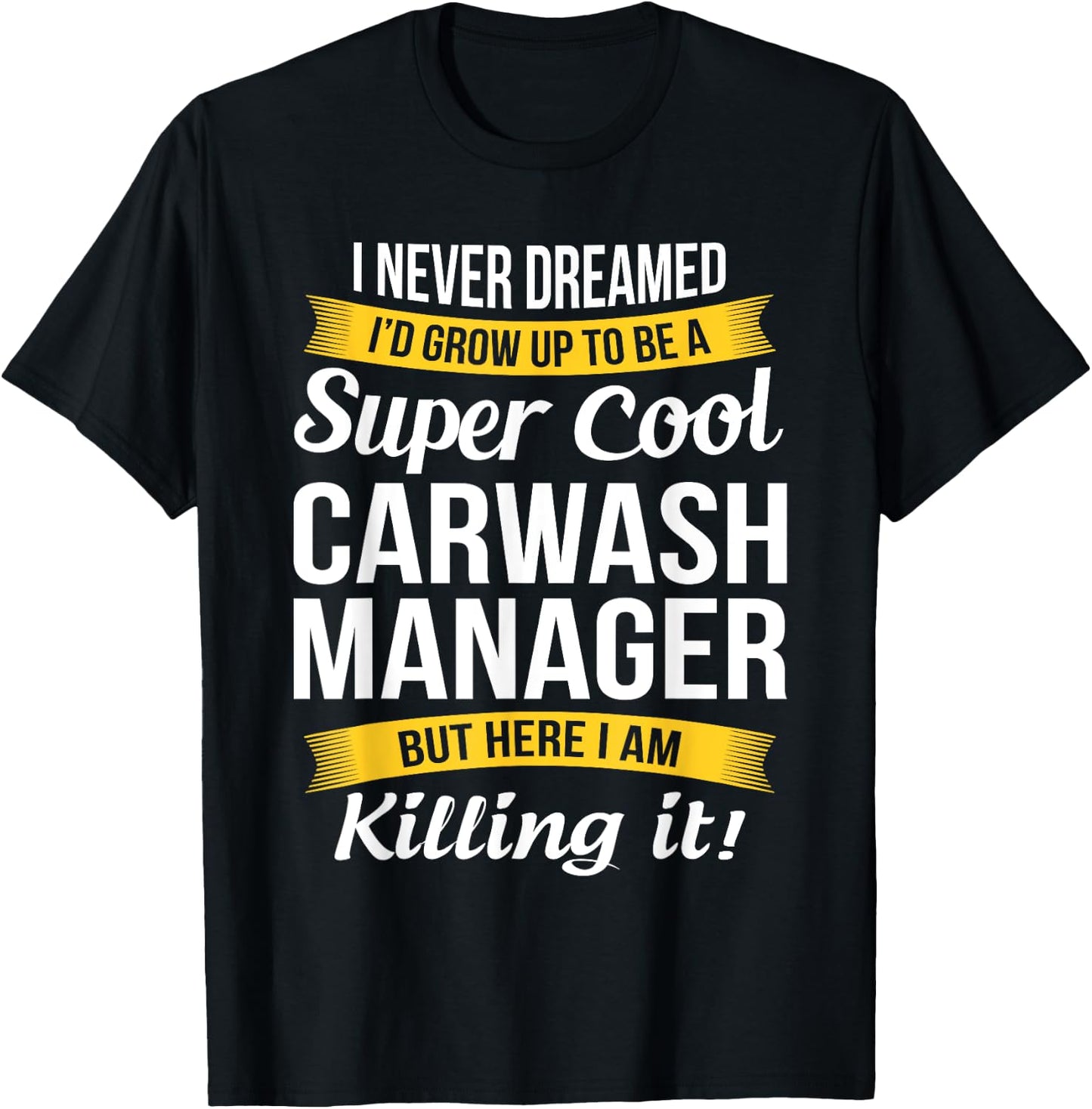 Carwash Manager Funny Gift T-Shirt - T-Shirt | Black