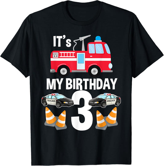 It's My Birthday Fire Truck Police Car 3rd Birthday T-Shirt - T-Shirt | Black