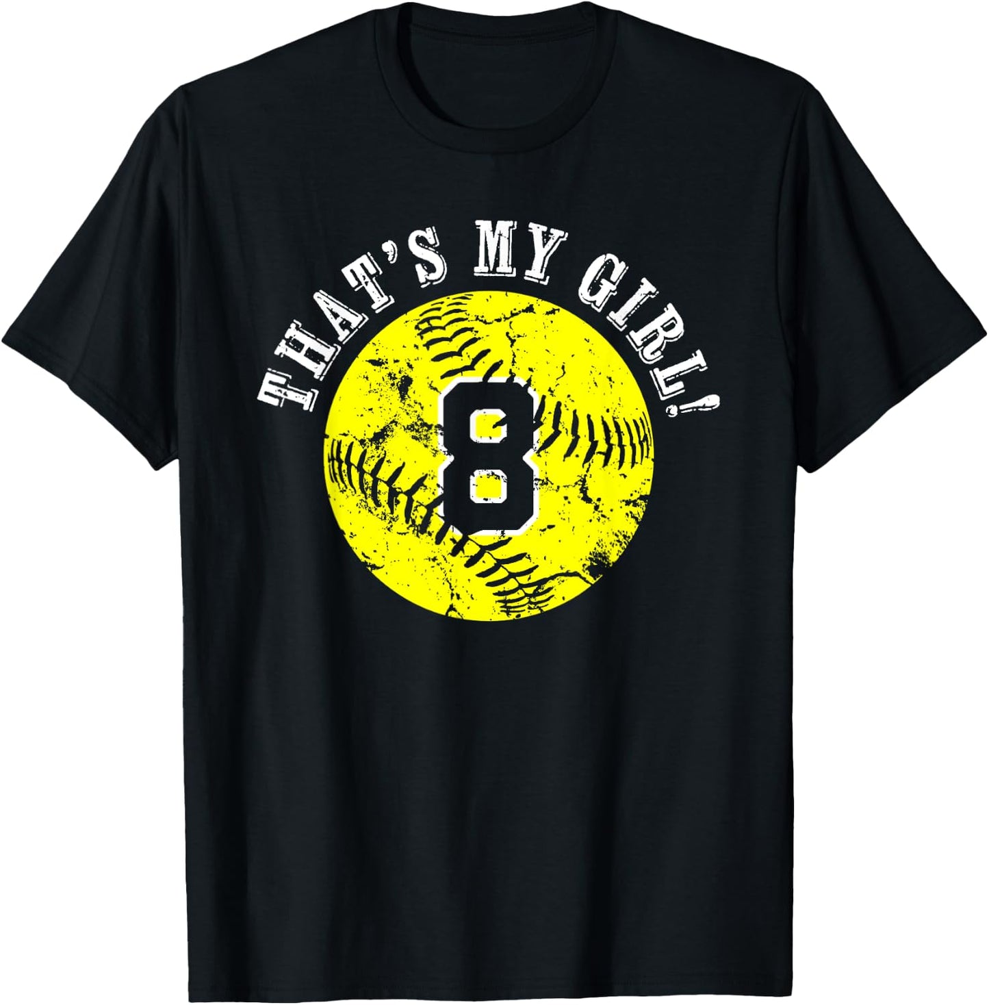 Unique That's My Girl #8 Softball Player Mom or Dad Gifts T-Shirt - T-Shirt | Black