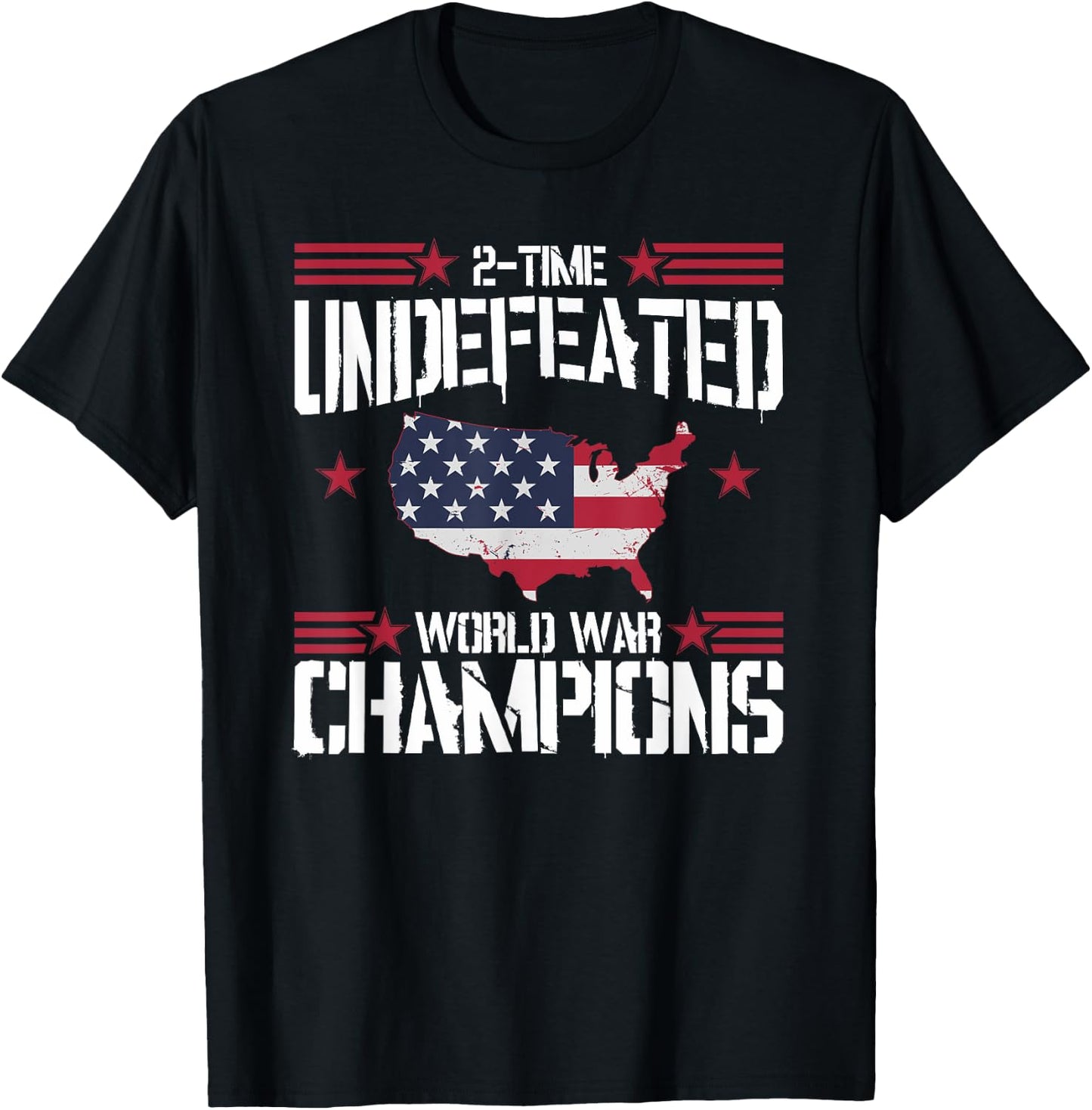 Undefeated 2 Time World War Champions T Shirt 4th July T-Shirt - T-Shirt | Black