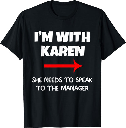 I’m With Karen She Needs To Speak To The Manager Halloween T-Shirt - T-Shirt | Black