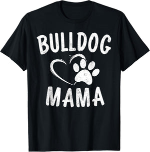 Bulldog Mama Gift French English British Bull Dog Lover Mom Women Girls Kids T-Shirt - T-Shirt | Black