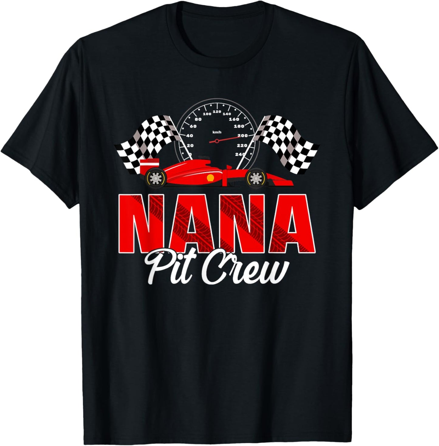Race Car Birthday Party Racing Family Nana Pit Crew T-Shirt - T-Shirt | Black