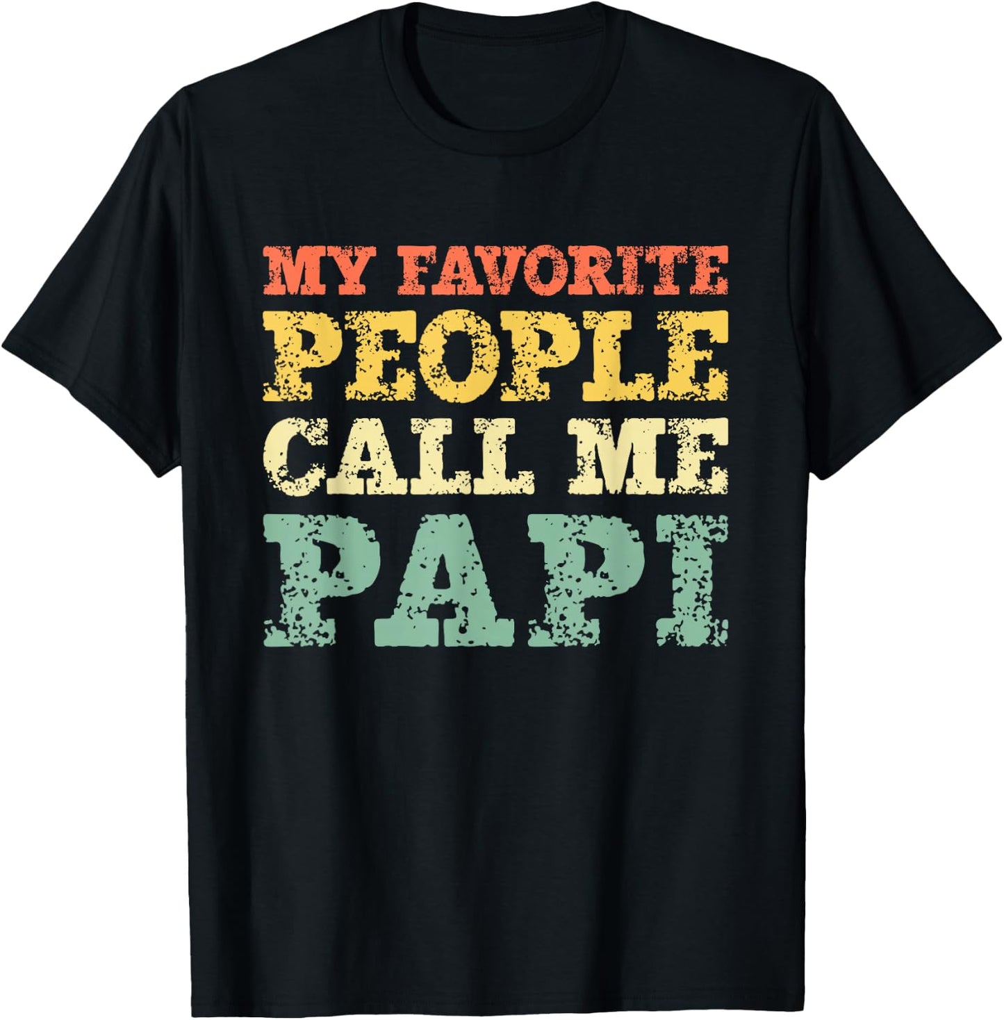 My Favorite People Call Me Papi Vintage T-Shirt - T-Shirt | Black