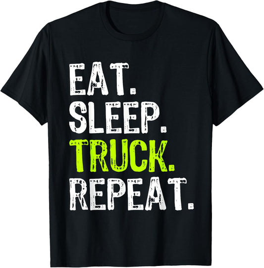 Eat Sleep Truck Repeat Trucker Driver Funny T-Shirt - T-Shirt | Black