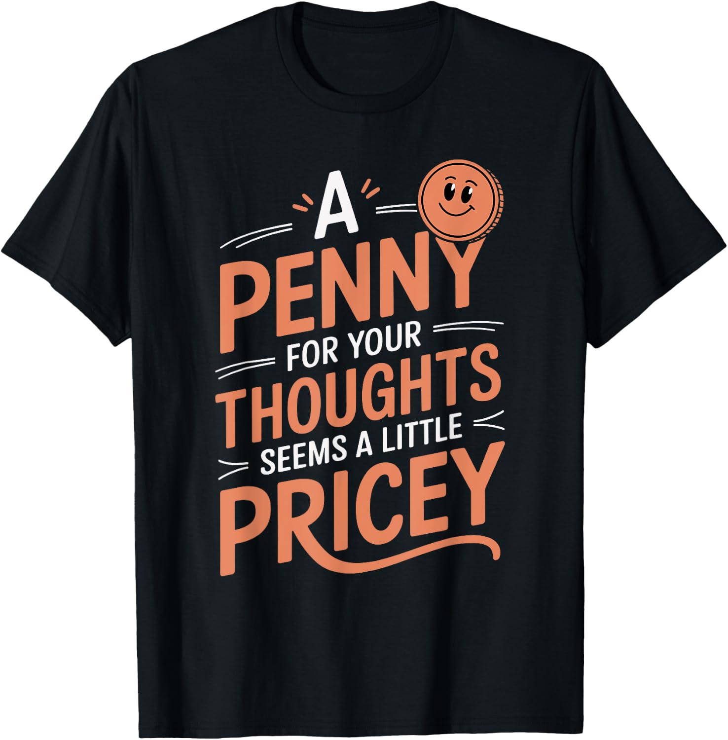 A Penny For Your Thoughts Funny Vintage Humor T-Shirt - T-Shirt | Black