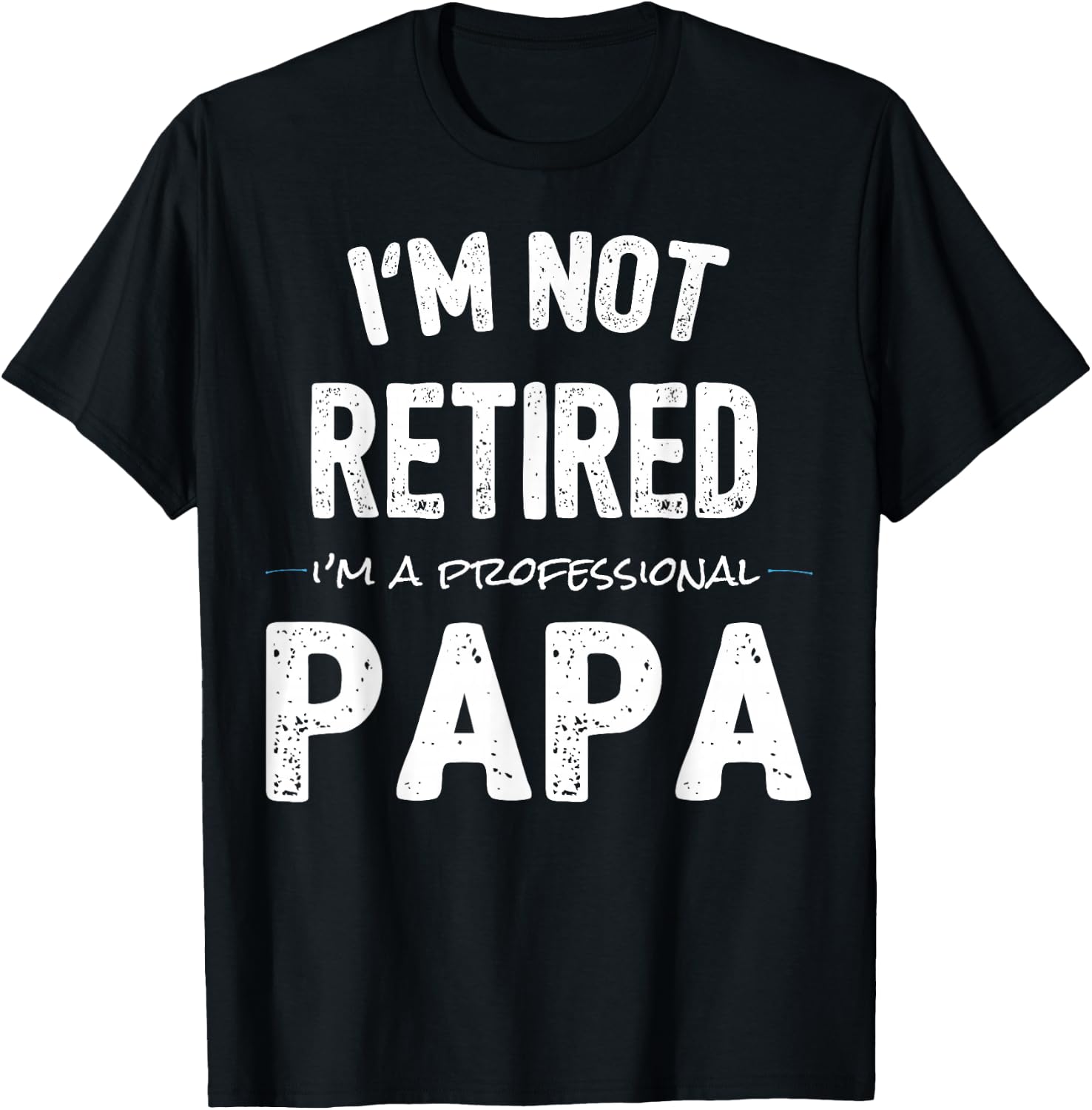 Retirement Shirts for Retired Papa from Grandkids T-Shirt - T-Shirt | Black