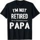 Retirement Shirts for Retired Papa from Grandkids T-Shirt - T-Shirt | Black