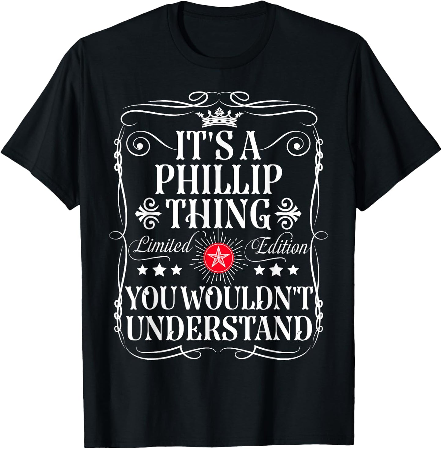 Phillip Name Its A Phillip Thing You Wouldn't Understand T-Shirt - T-Shirt | Black