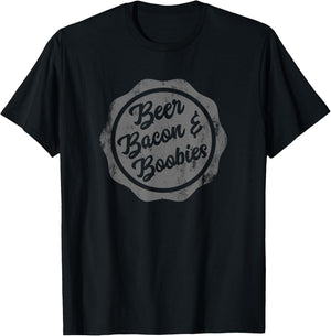 Beer Bacon & Boobies: my favorite things funny boob T-Shirt - T-Shirt | Black