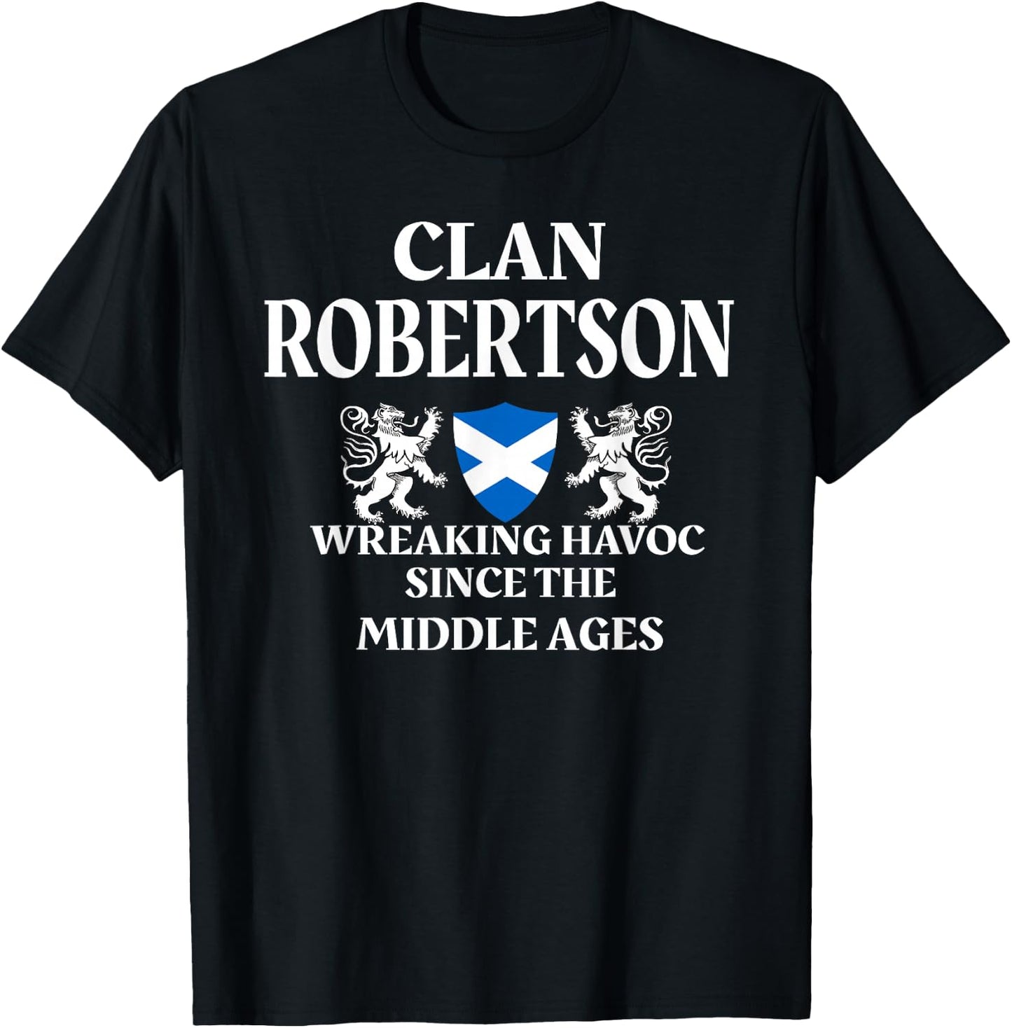 Robertson Scottish Family Clan Scotland Name T-Shirt - T-Shirt | Black
