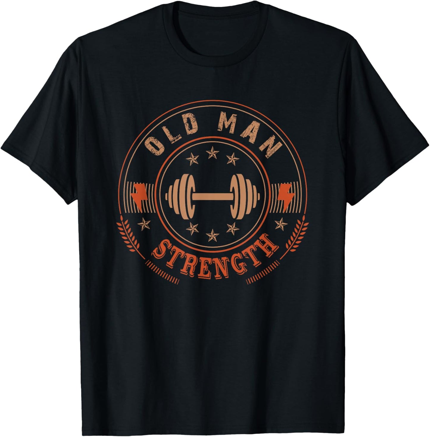 Old Man Strength Gym Shirt Father's Day Gift T-Shirt - T-Shirt | Black