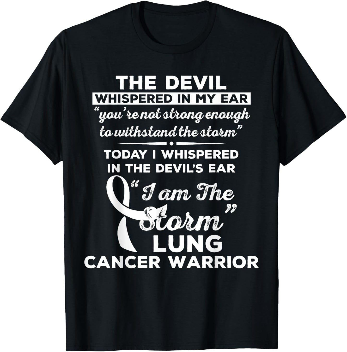 I Am the Storm Lung Cancer Warrior T-Shirt - T-Shirt | Black
