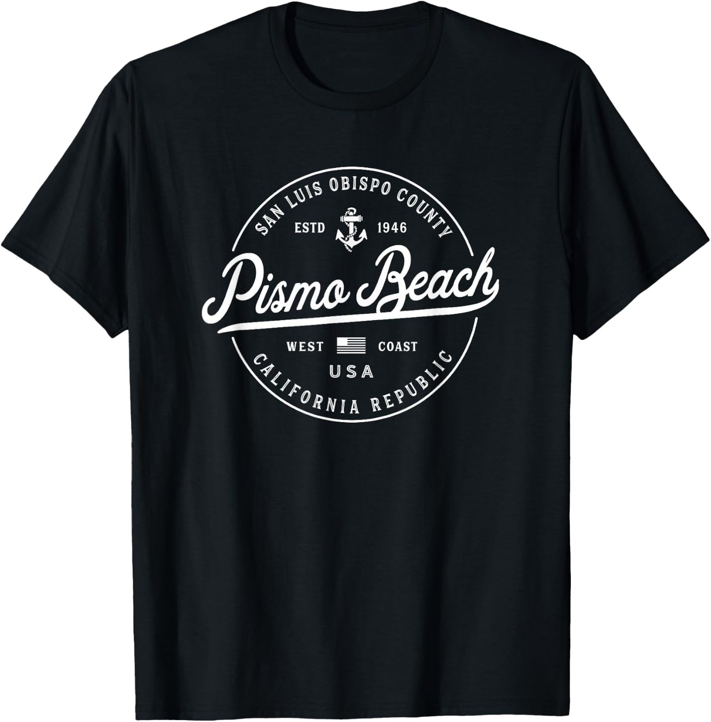 NAUTICAL Anchor Pismo Beach California Travel Vacation T-Shirt - T-Shirt | Black