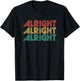 Alright Retro 70's Distressed Vintage Classic Seventies T-Shirt - T-Shirt | Black