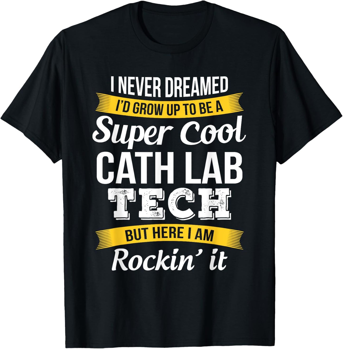 Cath Lab Tech Funny Gift T-Shirt - T-Shirt | Black