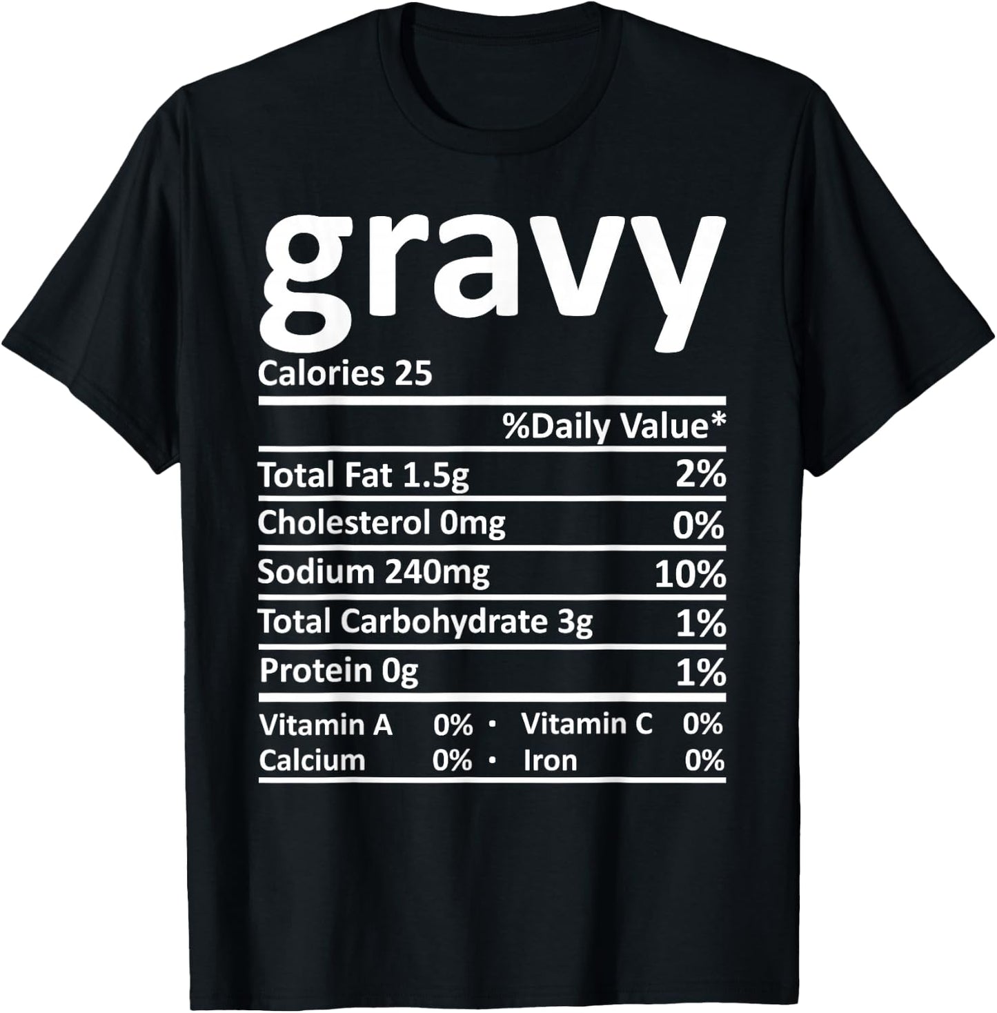 Gravy Nutrition Thanksgiving Costume Food Facts Christmas T-Shirt - T-Shirt | Black