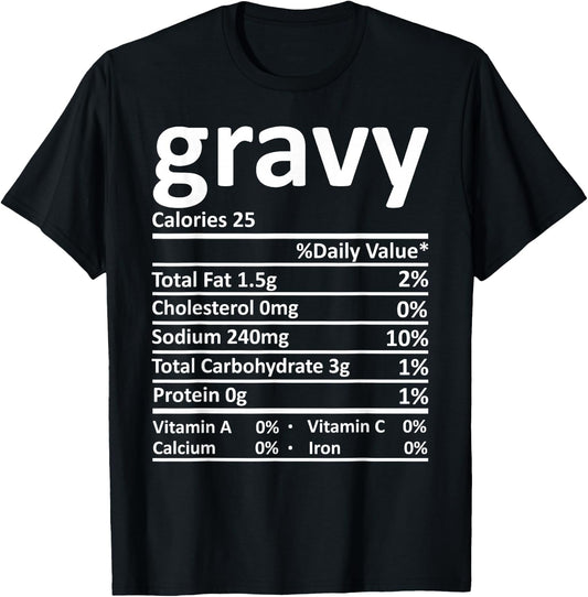 Gravy Nutrition Thanksgiving Costume Food Facts Christmas T-Shirt - T-Shirt | Black