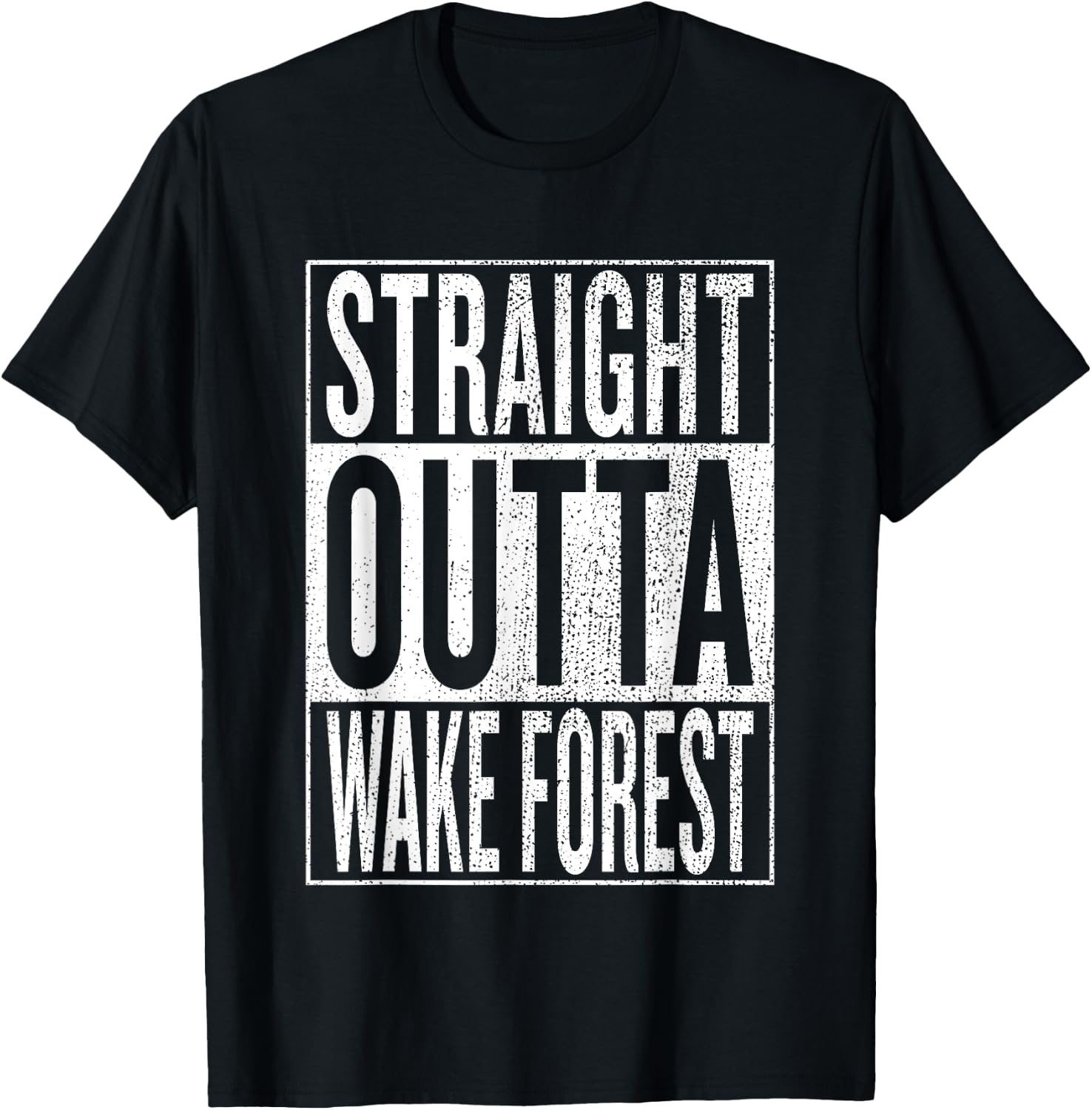 Straight Outta Wake Forest Great Travel & Gift T-Shirt - T-Shirt | Black