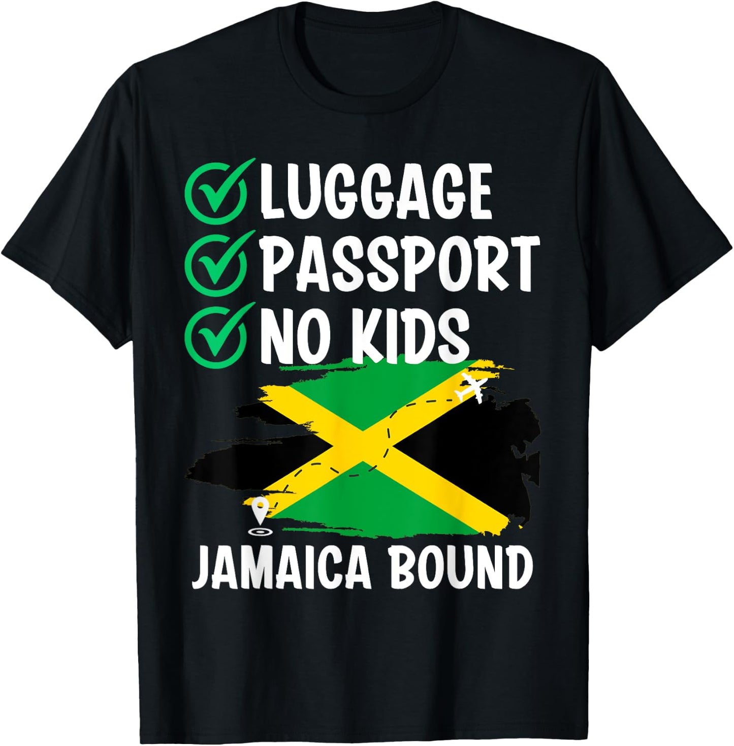 Luggage Passport No Kids Jamaica Bound Vacation Backpacking T-Shirt - T-Shirt | Black