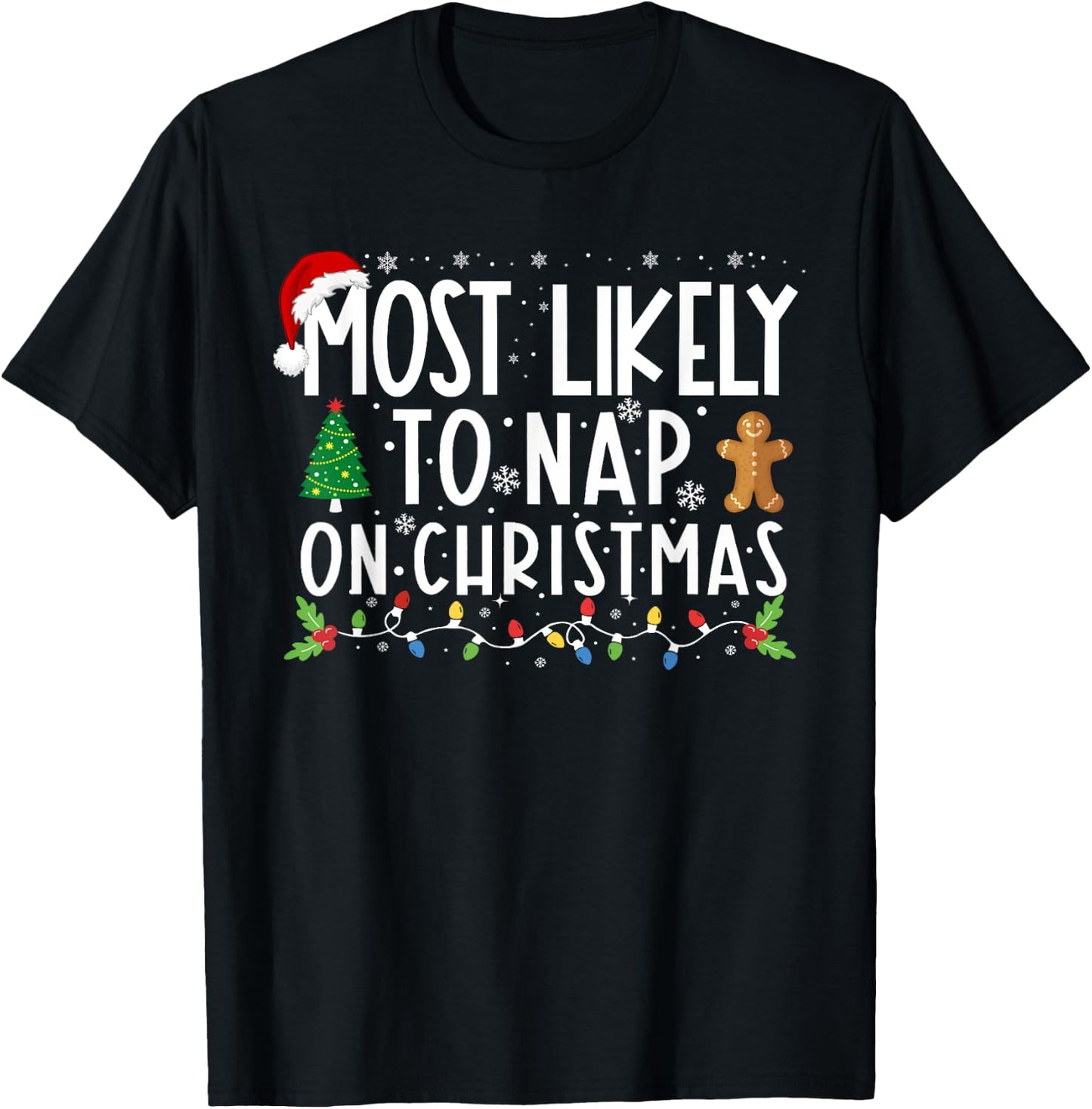 Most Likely To Nap On Christmas Funny Family Christmas T-Shirt - T-Shirt | Black