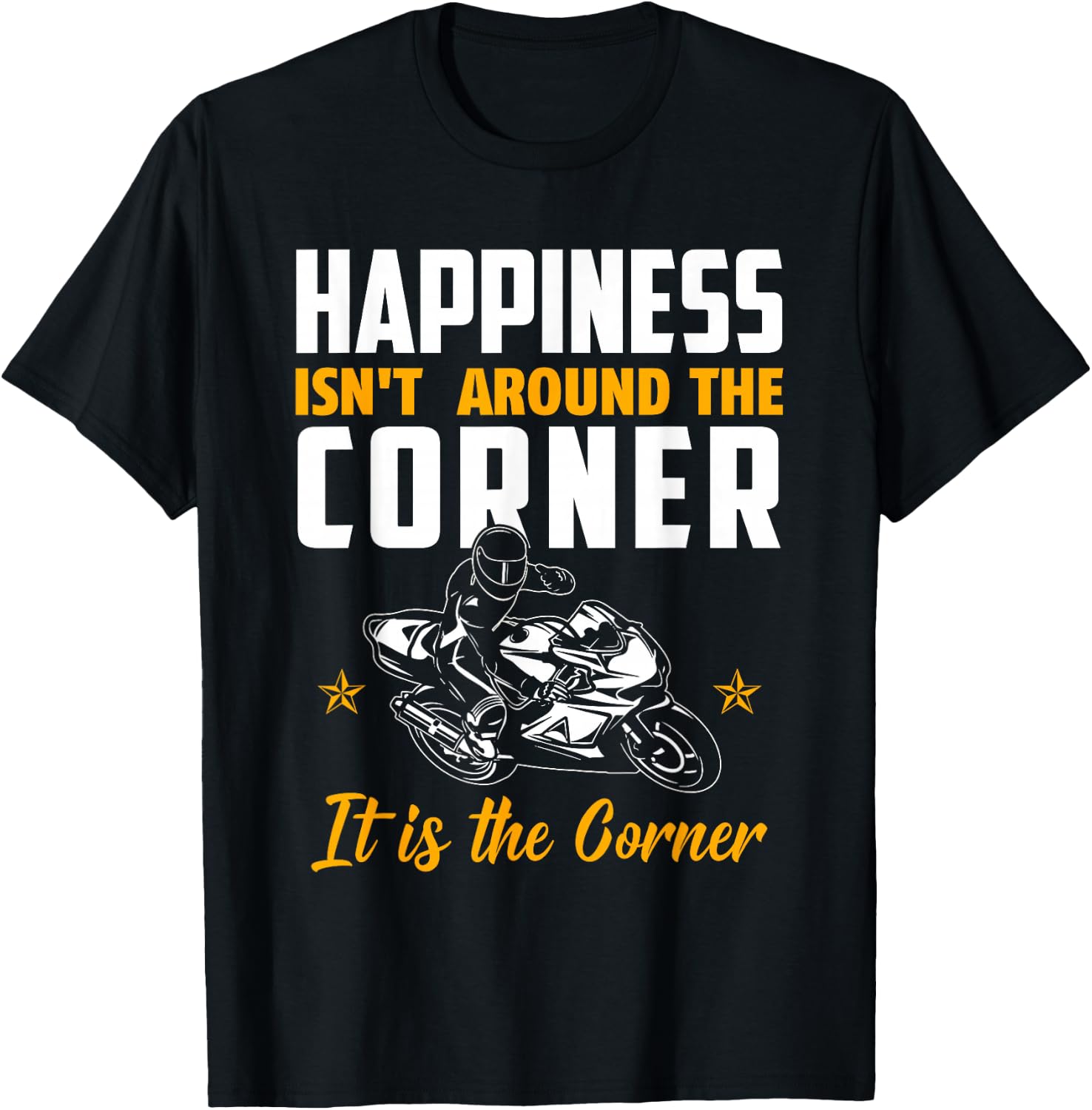 Superbike Biker Gift with Quote / Happiness Corner T-Shirt - T-Shirt | Black