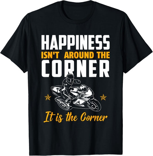 Superbike Biker Gift with Quote / Happiness Corner T-Shirt - T-Shirt | Black