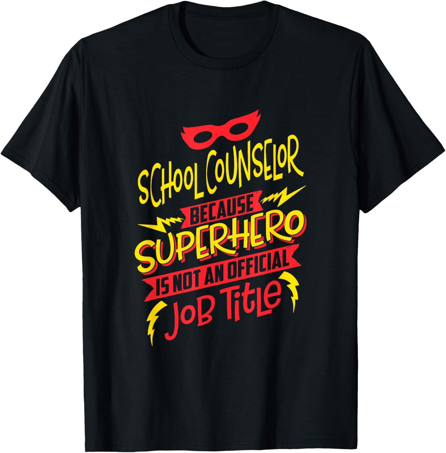 School Counselor Because Superhero Not A Job Title T-Shirt - T-Shirt | Black