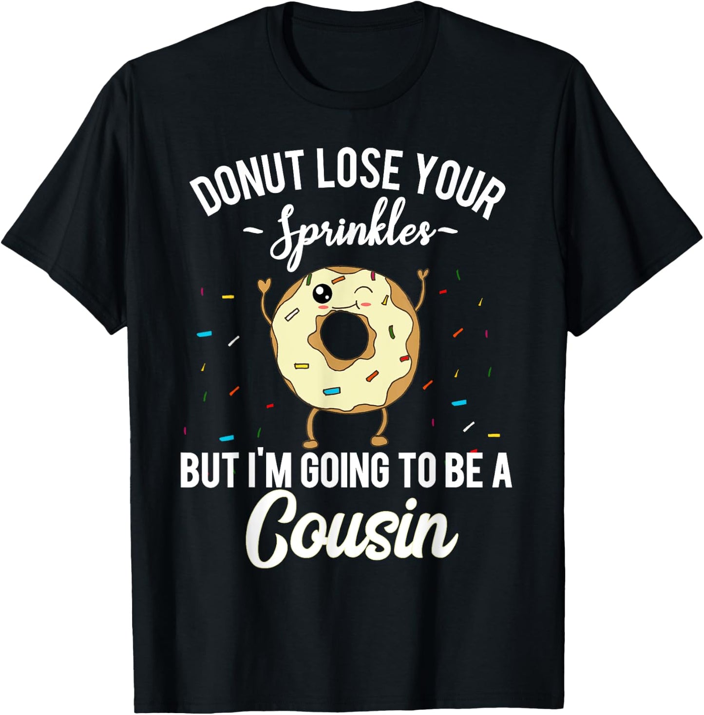 I'm Going to be a Cousin Funny Donut Pregnancy Announcement T-Shirt - T-Shirt | Black