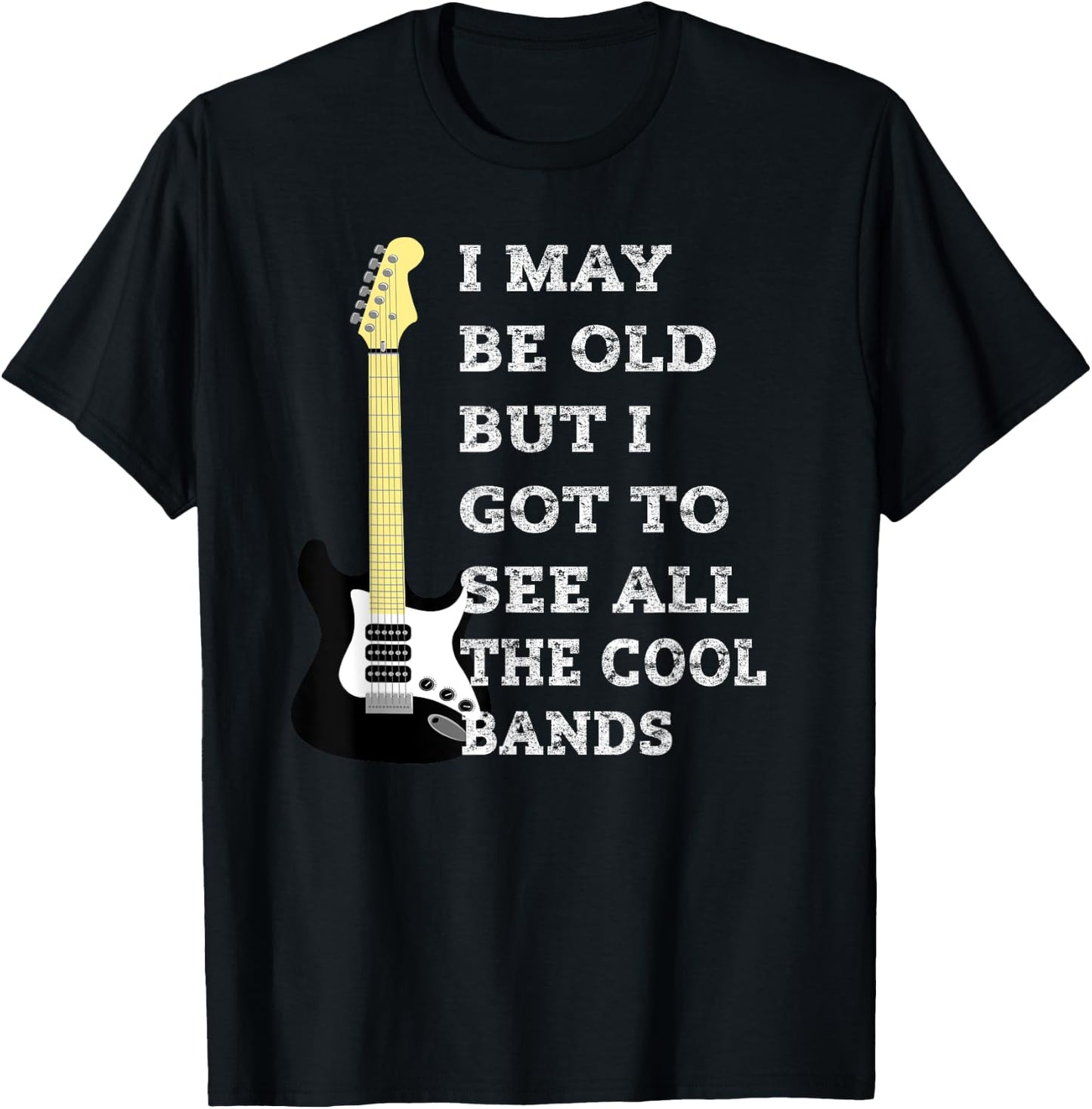 I may be old but I saw all the cool bands T-Shirt - T-Shirt | Black