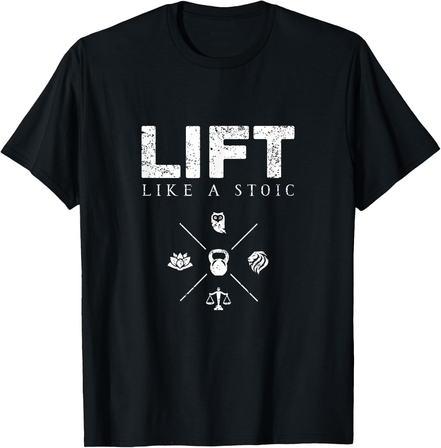 Lift Like A Stoic, Stoicism For Bodybuilders, Weight Lifters T-Shirt - T-Shirt | Black