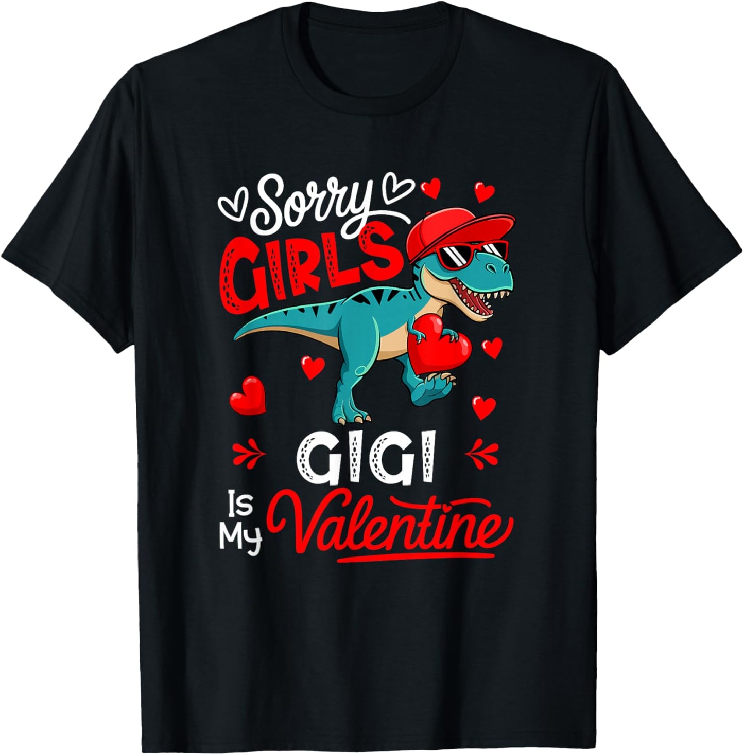 Girls Funny Joke Gigi Is My Valentine T-Rex Sunglasses T-Shirt - T-Shirt | Black