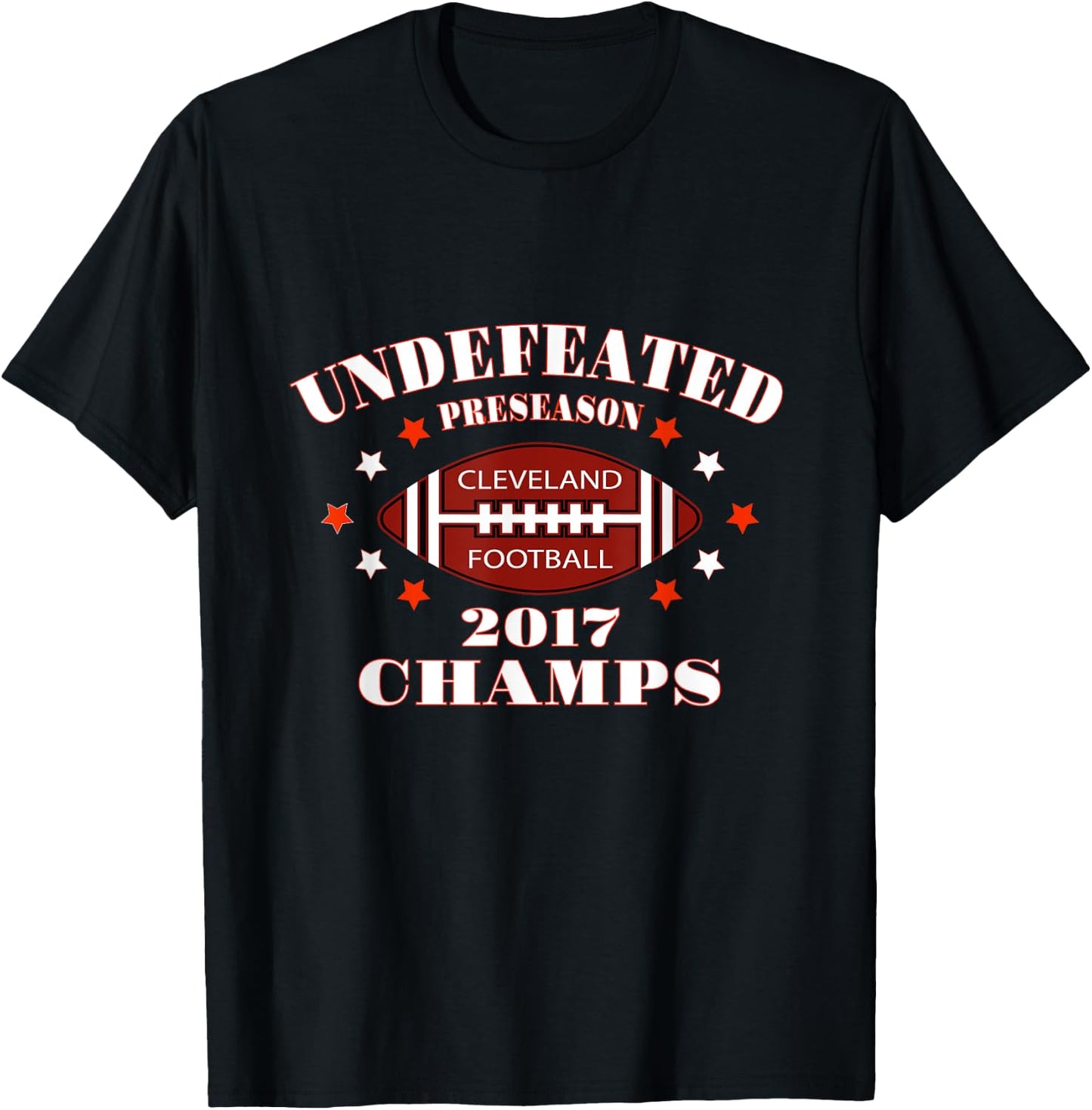 Cleveland Football Preseason 2017 Champs Funny Sarcastic T-Shirt - T-Shirt | Black