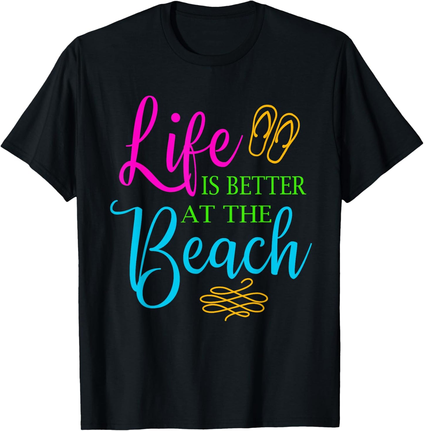 Life is Better at the Beach Summer Themed Shirt Beach T-Shirt - T-Shirt | Black