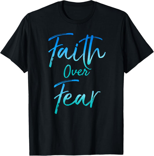 Faith Over Fear Shirt Vintage Inspirational Bold Christian T-Shirt - T-Shirt | Black