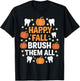 Happy Fall Brush Them All Teeth Dental Dentist Thanksgiving T-Shirt - T-Shirt | Black