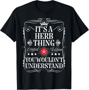 Herb Name Its A Herb Thing You Wouldn't Understand T-Shirt - T-Shirt | Black