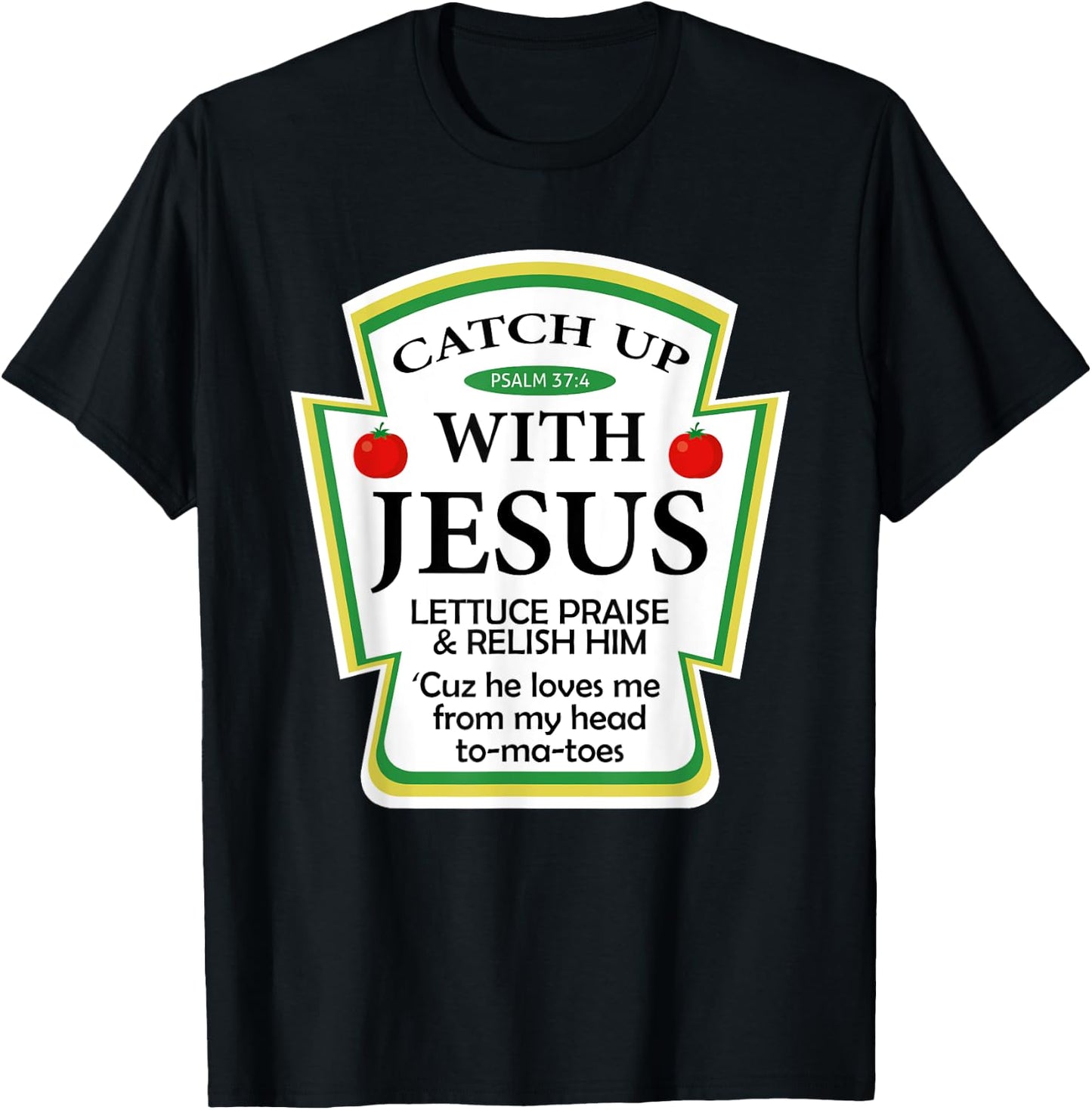 Catchup With Jesus Funny Christian Gift T-Shirt - T-Shirt | Black