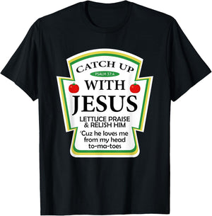Catchup With Jesus Funny Christian Gift T-Shirt - T-Shirt | Black