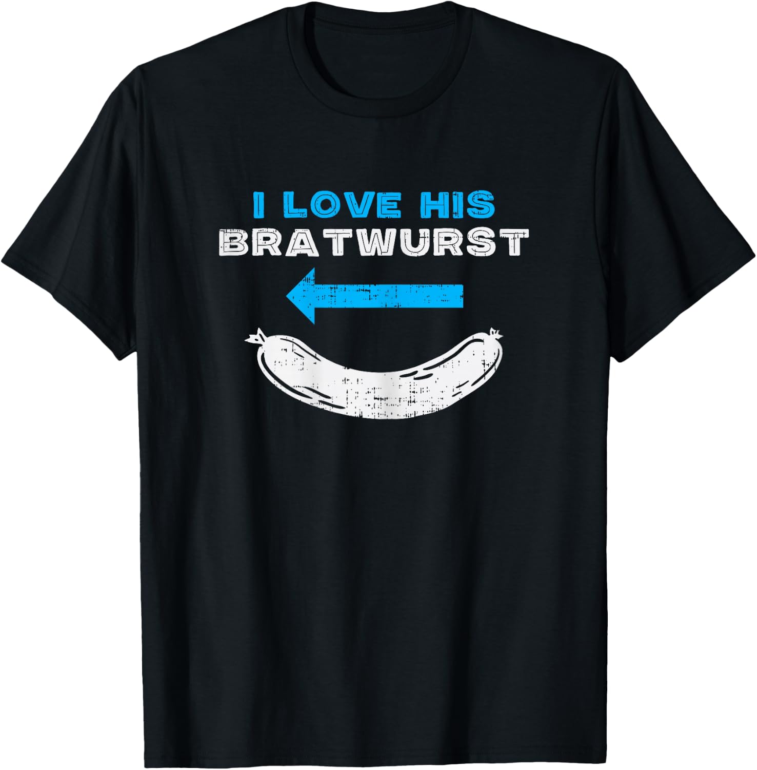 I Love His Bratwurst Matching Couple Oktoberfest Girlfriend T-Shirt - T-Shirt | Black