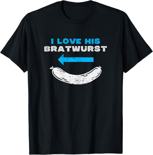 I Love His Bratwurst Matching Couple Oktoberfest Girlfriend T-Shirt - T-Shirt | Black