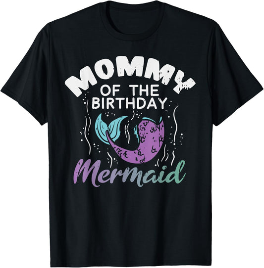 Mommy Of The Birthday Mermaid Mom Family Matching Party Gift T-Shirt - T-Shirt | Black