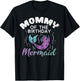 Mommy Of The Birthday Mermaid Mom Family Matching Party Gift T-Shirt - T-Shirt | Black