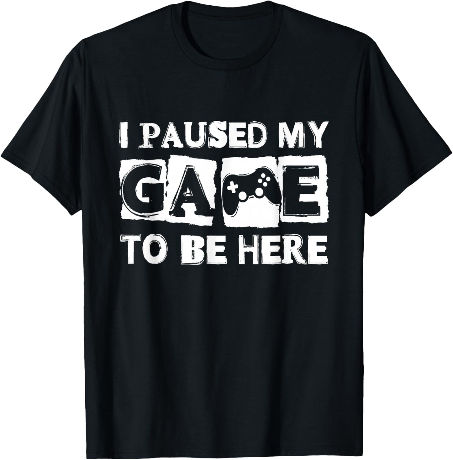 I Paused My Game to Be Here Funny Video Gamer Men Boys Kids T-Shirt - T-Shirt | Black