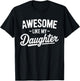 Awesome Like My Daughter Fathers Day Dad and Daughter Funny T-Shirt - T-Shirt | Black
