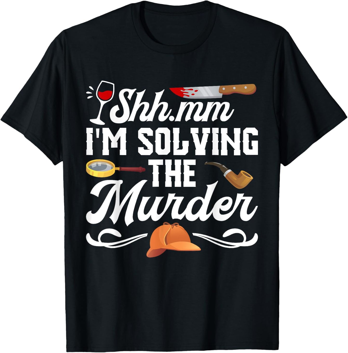 Murder Mystery Dinner Host Party Game Crime Solving T-Shirt - T-Shirt | Black